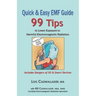Quick & Easy EMF Guide: 99 Tips to Lower Exposure to Harmful Electromagnetic Radiation - Includes Dangers of 5G & Smart Devices