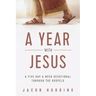 A Year with Jesus: A Five Day a Week Devotional through the Gospels