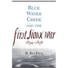 Blue Water Creek and the First Sioux War, 1854-1856