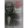 Slave Genealogy of the Roulhac Family: French Masters and the Africans They Enslaved