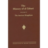 The History of al-Ṭabarī Vol. 4: The Ancient Kingdoms
