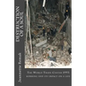 Destruction of a Soul: The World Trade Center 1993 bombing and its impact on a life