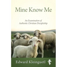 Mine Know Me: An Examination of Authentic Christian Discipleship