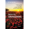Path to awakening: A short guide to navigate in the meanders of the human mind