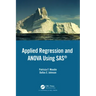 Applied Regression and Anova Using SAS