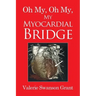 Oh My, Oh My, My Myocardial Bridge