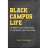 Black Campus Life: The Worlds Black Students Make at a Historically White Institution