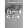Beyond Within