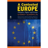 A Contested Europe: Polemics, Papers and Essays