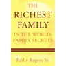 The Richest Family in the World: Family Secrets