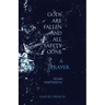 Gods Are Fallen And All Safety Gone and A Prayer
