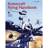 Rotorcraft Flying Handbook (FAA-H-8083-21)