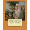 The planter's northern bride: or, Scenes from Mrs. Hentz's childhood. By: Caroline Lee Hentz ( NOVEL )