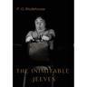 The Inimitable Jeeves: by P. G. Wodehouse