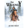 The Walking Y