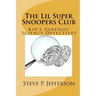 The Lil Super Snoopers Club: Kid's Forensic Science Detectives