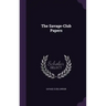 The Savage-Club Papers