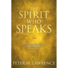 The Spirit Who Speaks: God's Supernatural Intervention in Your Life