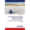 The Reality and the Future Prospects of Mining Industry in Space