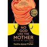 No God Like the Mother