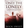 Only The Lonely: Politicians, Lies and Videotapes