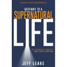 Gateway to a Supernatural Life: The Incredible Power of Holy Spirit Baptism