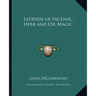 Legends of Incense, Herb and Oil Magic