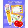 Matching Books for Toddlers: Matching Books for Toddlers, Preschool, Daycare and Kindergarten
