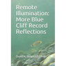Remote Illumination: More Blue Cliff Record Reflections