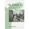 In Comes I: Performance, Memory and Landscape