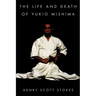The Life and Death of Yukio Mishima