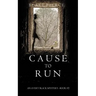 Cause to Run (An Avery Black Mystery-Book 2)