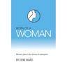 Born of a Woman: Woman's Place in the Scheme of Redemption