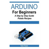 Arduino for Beginners - A Step by Step Guide