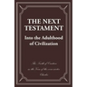 The Next Testament: Into the Adulthood of Civilization