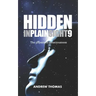 Hidden In Plain Sight 9: The Physics Of Consciousness