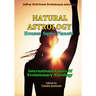 Natural Astrology: Houses, Signs, Planets