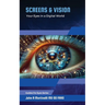 Screens & Vision: Your Eyes in a Digital Age