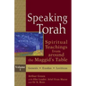 Speaking Torah Vol 1: Spiritual Teachings from Around the Maggid's Table