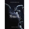 Mikha'El - The Documentary
