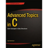 Advanced Topics in C: Core Concepts in Data Structures