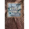 Rise and Fall of World Orders