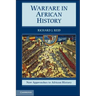 Warfare in African History