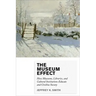 The Museum Effect: How Museums, Libraries, and Cultural Institutions Educate and Civilize Society