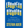 European Disunion: Democracy, Sovereignty and the Politics of Emergency