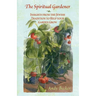The Spiritual Gardener: Insights from the Jewish Tradition to Help Your Garden Grow