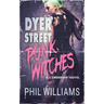 Dyer Street Punk Witches