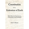 A Constitution for the Federation of Earth: With Historical Introduction, Commentary, and Conclusion