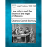 Law Reform and the Future of the Legal Profession.