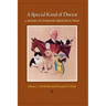 A Special Kind of Doctor: A History of Veterinary Medicine in Texas